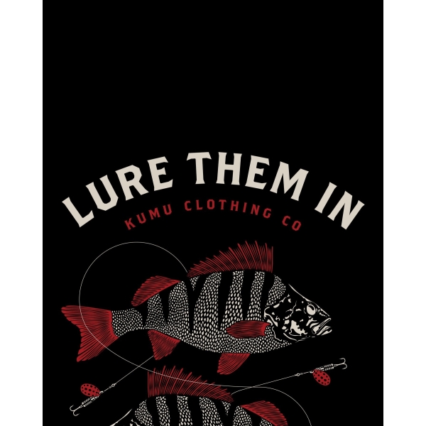 KUMU LURE THEM IN T-Shirt Perch Design